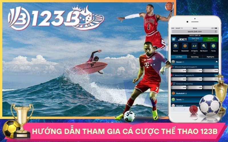 Hướng dẫn tham gia cá cược thể thao 123b