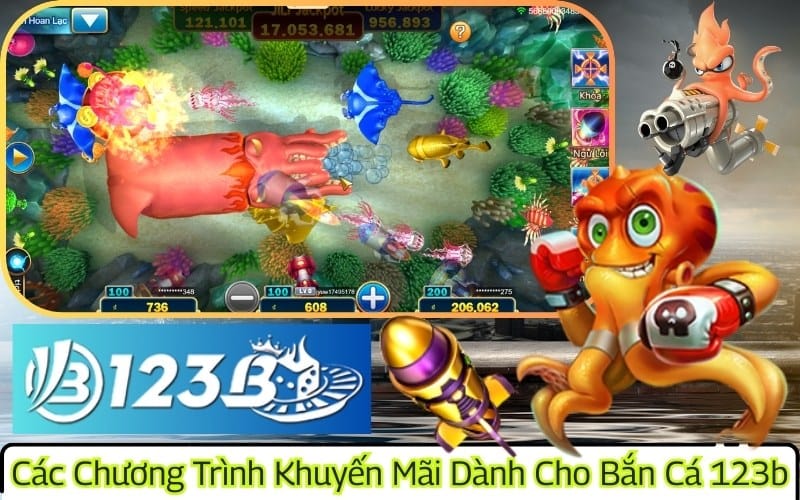 Các chương trình khuyến mãi hấp dẫn dành cho Bắn Cá 123b