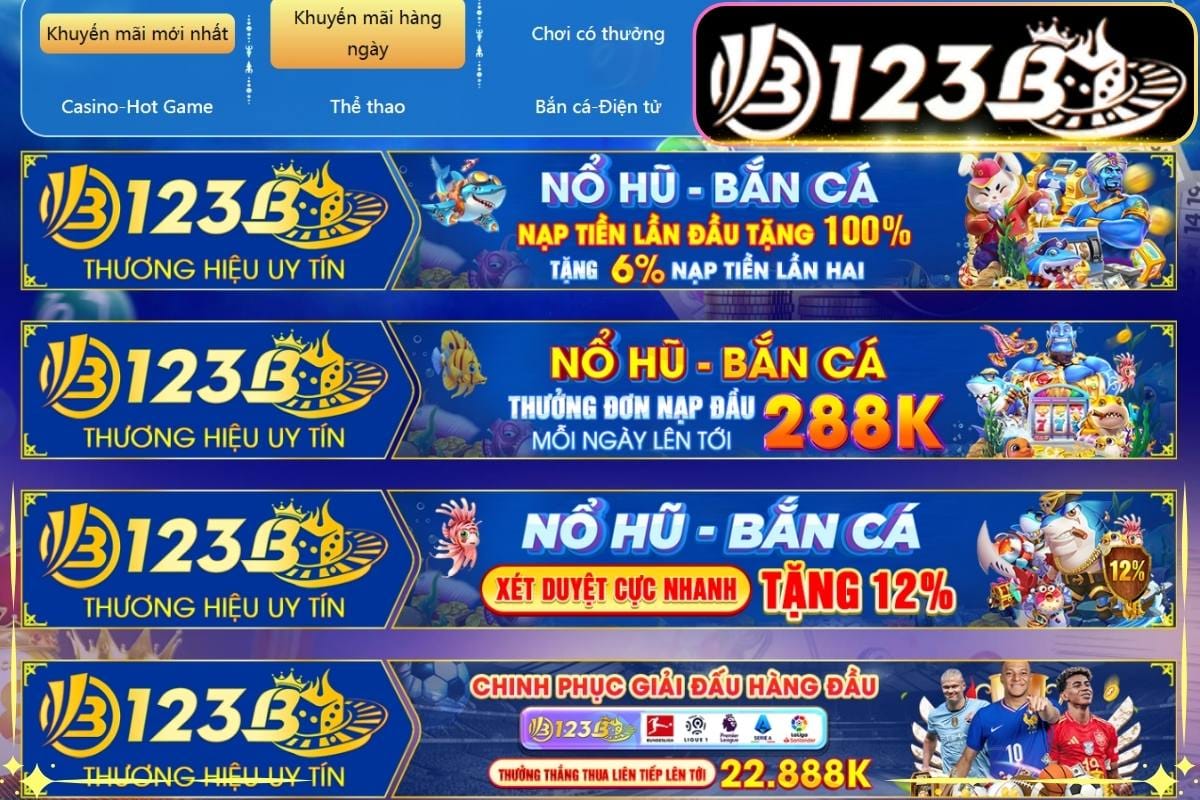 Khuyến mãi 123b diễn ra liên tục cho thành viên mới và cũ