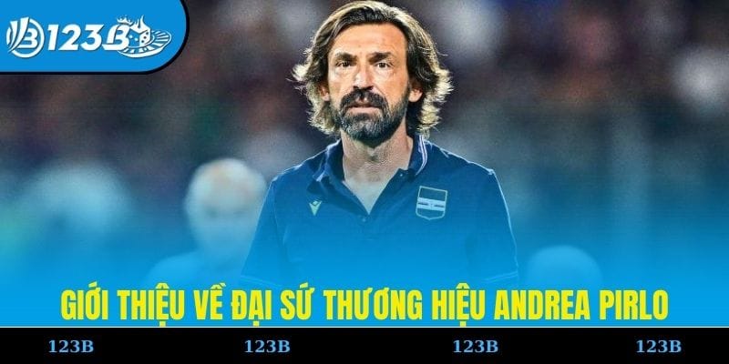 Giới thiệu về đại sứ thương hiệu Andrea Pirlo